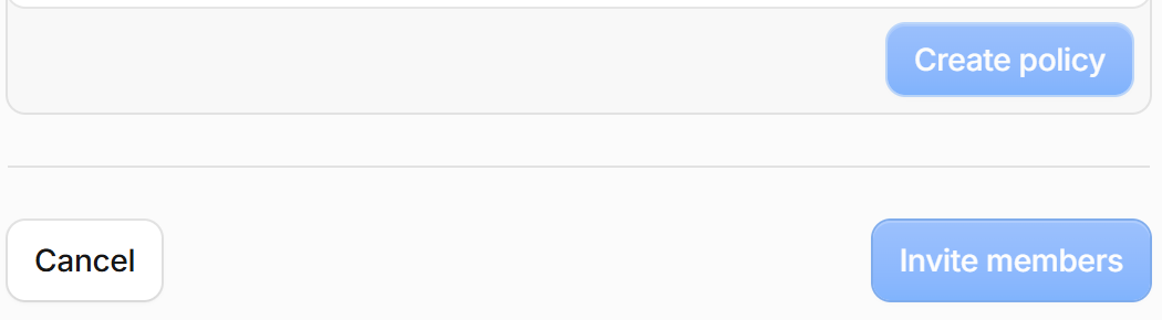 Two buttons: Create policy above, and Invite members below next to a Cancel button.